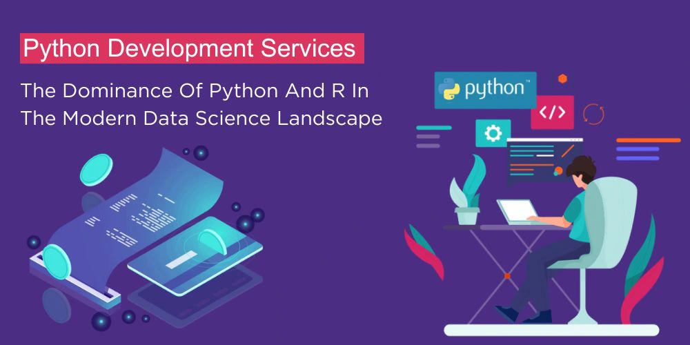 The Dominance Of Python And R In The Modern Data Science Landscape