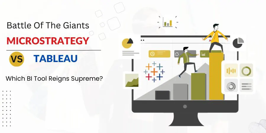 battle of the giants microstrategy vs. tableau